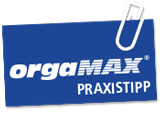 orgaMAX Praxistipp